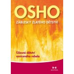 Záblesky zlatého dětství - Osho – Zboží Mobilmania