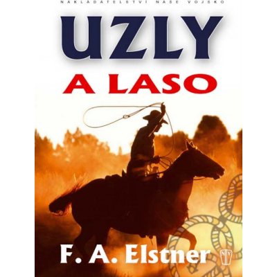 Uzly a laso - Elstner F.A. – Hledejceny.cz