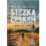Stezka Českem - Martin Úbl – Hledejceny.cz