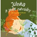 Jůlinka z jedlé zahrádky - Tereza Václavková
