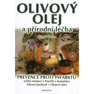 Olivový olej a přírodní léčba Birgit Frohn – Zbozi.Blesk.cz