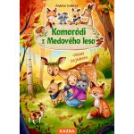 Kamarádi z Medového lesa - Všichni za jednoho - Andrea Schütze – Hledejceny.cz