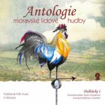 Antologie moravské lidové hudby - 2 - Dolňácko I CD – Hledejceny.cz
