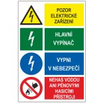 Pozor el. zařízení / Hlavní vypínač / Vypni v nebezpečí / Nehas vodou ani pěn. přístroj samolepící vinylová fólie 200x150 mm – Zboží Dáma