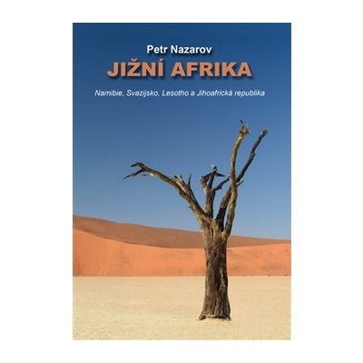 Jižní Afrika - Namibie, Svazijsko, Lesotho a Jihoafrická republika – Zbozi.Blesk.cz