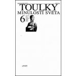 Toulky minulostí světa 6 - Objevitelské cesty, renesance a reformace, kolébka moderní Evropy - kolektiv – Hledejceny.cz