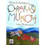 O raráši Mlíkovi - Hana Doskočilová, Milada Sukdoláková – Hledejceny.cz