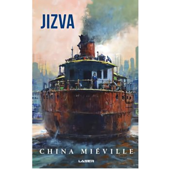Jizva - ilustrované vydání - China Miéville