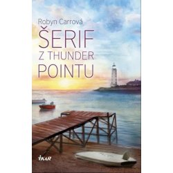 Šerif z Thunder Pointu - Robyn Carrová