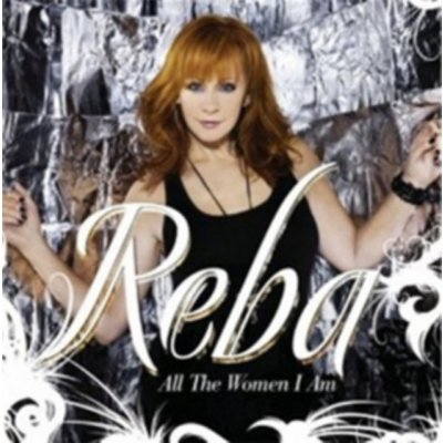 Reba - All The Woman I Am CD