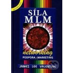 Síla MLM - metworking - Valentine James Lee – Hledejceny.cz
