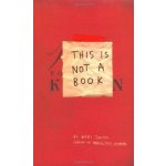 This Is Not A Book - French - Keri Smith – Hledejceny.cz
