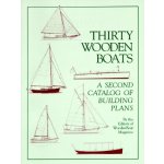 Thirty Wooden Boats: A Second Catalog of Building Plans – Zboží Mobilmania