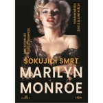 Šokující smrt Marilyn Monroe - Mike Rothmiller – Hledejceny.cz