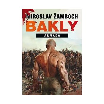 Bakly – Armáda - Žamboch, Miroslav, Brožovaná vazba paperback
