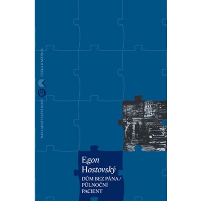 Dům bez pána/Půlnoční pacient - Egon Hostovský – Hledejceny.cz