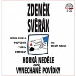 Horká neděle aneb vynechané povídky - Zdeněk Svěrák - 2CD – Hledejceny.cz