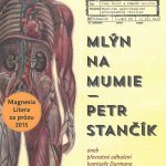 Mlýn na mumie - Petr Stančík – Hledejceny.cz