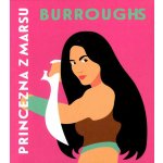 Princezna z Marsu - Edgar R. Burroughs – Zboží Dáma