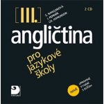 Angličtina pro jazykové školy III. 2CD - nové upravené vydání - Stella Nangonová – Sleviste.cz