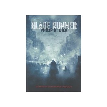 Blade Runner - Philip K. Dick