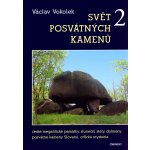 Svět posvátných kamenů 2 - Václav Vokolek – Hledejceny.cz