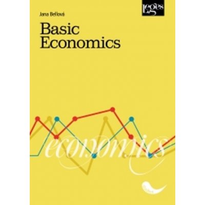 Basic Economics - Ing. Jana Bellová Ph.D.