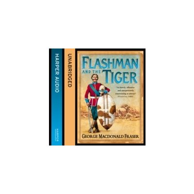 Flashman and the Tiger - The Flashman Papers, Book 12 - Fraser George MacDonald, Mace Colin – Zbozi.Blesk.cz