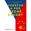 Elektronická kniha Vzestup a pád jedné družby - Martin Hála, Olga Lomová