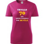 Purpurové dámské tričko trvalo 70 let dárek k 70 narozeninám pro ženu – Sleviste.cz