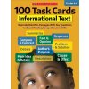 Kniha 100 Task Cards: Informational Text: Reproducible Mini-Passages with Key Questions to Boost Reading Comprehension Skills Scholastic Teaching ResourcesPaperback