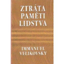 Ztráta paměti lidstva - Imanuel Velikovsky