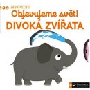 Kniha Objevujeme svět! Divoká zvířata