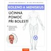 Koleno a meniskus - Účinná pomoc při bolesti Kazda Václav