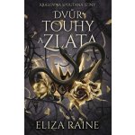 Dvůr touhy a zlata - Eliza Raine – Hledejceny.cz