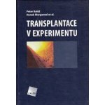 Transplantace v experimentu - Hynek Mergental, Petr Baláž – Hledejceny.cz