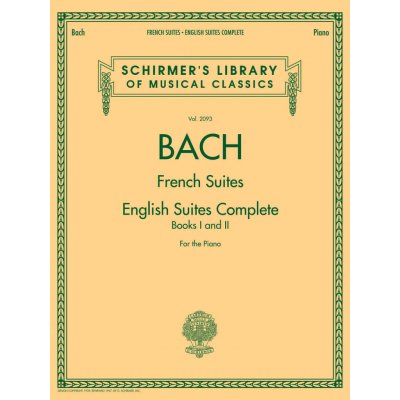 G. Schirmer Noty pro piano French Suites / English Suites Complete