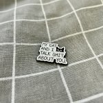 Pinarna My cat and I talk shit about you. Moje kočka a já tě pomlouváme. – Zboží Dáma