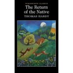 The Return of the Native - Thomas Hardy – Hledejceny.cz