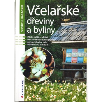 Včelařské dřeviny a byliny - Oldřich Haragsim