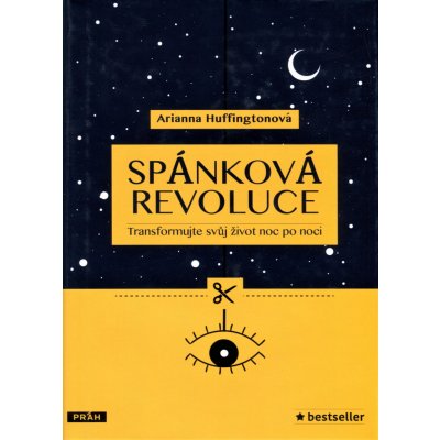 Spánková revoluce - Transformujte svůj život noc po noci - Arianna Huffington – Zbozi.Blesk.cz