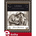 Martineau Jason - Láska -- Věčná píseň vesmíru – Hledejceny.cz