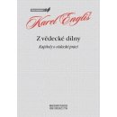 Kniha Z vědecké dílny - Kapitoly o vědecké práci - Karel Engliš