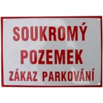 Soukromý pozemek zákaz parkování, bílo-červená, 297x210 mm – Zboží Dáma