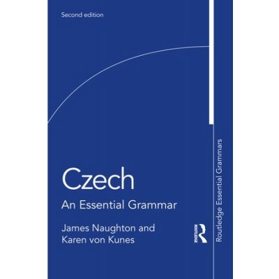 Czech, An Essential Grammar Taylor & Francis Ltd – Hledejceny.cz