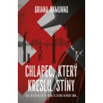 Chlapec, který kreslil stíny - Oriana Ramunno – Sleviste.cz