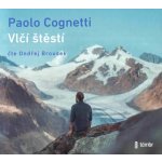 Vlčí štěstí - Paolo Cognetti – Sleviste.cz