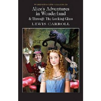 Alice's Adventures in Wonderland & Through the Looking-Glass – Hledejceny.cz