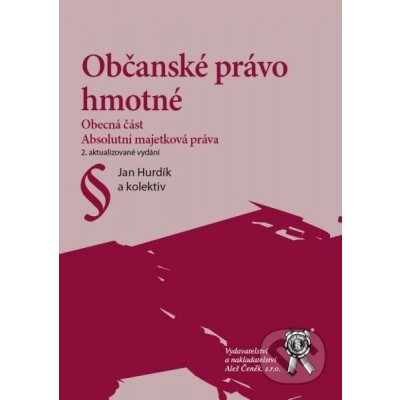 Občanské právo hmotné - Jan Hurdík a kolektív