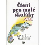 Čtení pro malé školáky - Čtvrtý díl Slabikáře - Brukner Josef – Zboží Mobilmania